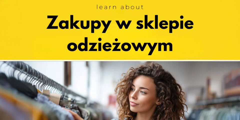 zakupy w odzieżowym nauka języka angielskiego
