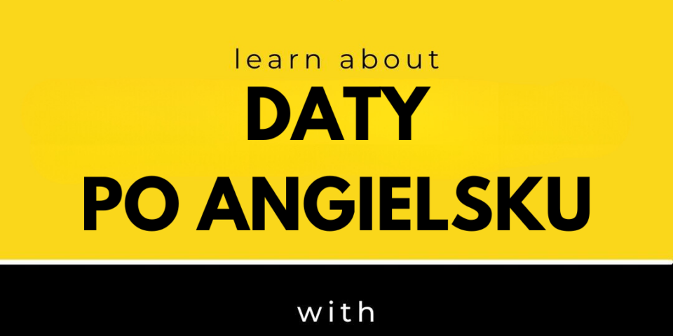 daty po angielsku