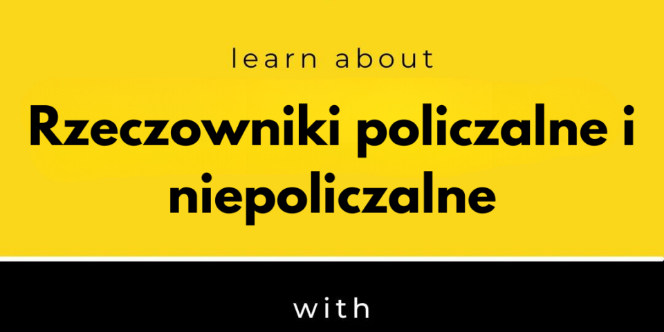 rzeczowniki policzalne i niepoliczalne