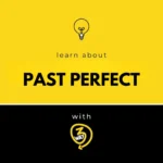 past perfect